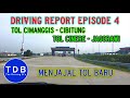 TRYING NEW TOLL ROAD || DRIVING REPORT Episode 4: Cimanggis - Cibitung & Cinere - Jagorawi