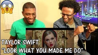 Taylor Swift - Look What You Made Me Do (REACTION)