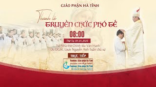 🛑 Trực Tiếp Thánh Lễ Truyền Chức Phó tế | Giáo Phận Hà Tĩnh | 8:00 Thứ Tư ngày 01.01.2025