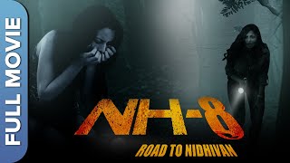 NH-8: Road to Nidhivan {HD} | डर की सच्ची कहानी - हिंदी हॉरर मूवी | Bollywood Full Movie