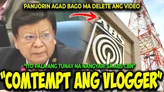 ITO PALA ANG TUNAY NA DAHILAN BAKIT NAPASARA ANG ABS CBN(NA CONTEMPT ANG ISANG VLOGGER)