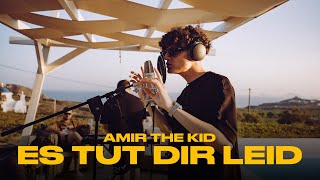 AMIR THE KID - ES TUT DIR LEID (prod. by FRIO) | SUNDOWNER SESSION