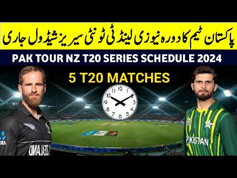 Pakistan Team Tour New Zealand 2024 Schedule & Time | Pak Vs Nz T20 ...