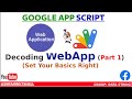 Master Web App Development  | Google App Script | Basic | Tutorial -  Part 1