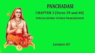 Panchadasi - Lecture 43 (Chapter 3 - Verse 39 and 40)