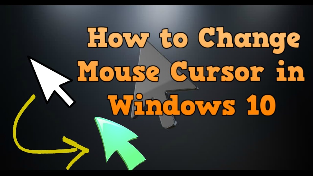 How To Change Your Mouse Cursor Windows 10 Youtube