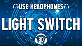 Light Switch - Charlie Puth [ 8D Audio ] - 8D Infinity
