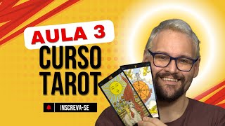 CURSO DE TAROT - PRIMEIRA LEITURA - AULA 03