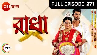 Radha - Full Episode - 271 - Aemila Sadhukhan, Ravi Shaw, Rupsha Chatterjee  - Zee Bangla