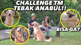 CHALLENGE TEBAK ANABUL THE GOLDEN FAMILY!!