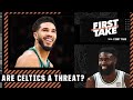 Are the Celtics a threat to win the East with Jaylen Brown & Jayson Tatum? | First Take