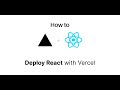 How to deploy React.js application in vercel.