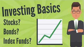 Investing Basics: Stocks, Bonds, Index Funds, Mutual Funds. (What’s the difference?)