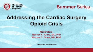 STS Summer Series: Addressing the Cardiac Surgery Opioid Crisis