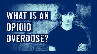 Opioid Overdose and Risks Explained