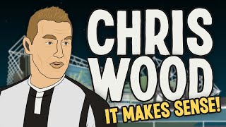 Why Newcastle signing Chris Wood makes perfect sense
