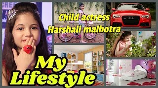 Harshaali malhotra lifestyle 2018/house/ family/study/hobby/income/ choice/height/weight