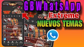 GBWhatsApp Extreme NUEVOS TEMAS CON CABEZERA