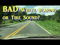 Bad Tire or Wheel Bearing?  Car has a Roaring Helicopter Sound- FIXED