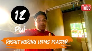 DAY : 2 | Result tanam paip wiring selepas plaster | cantik dan memudahkan kerja | tiru cara ini