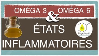 Oméga 3, oméga 6 et inflammation !