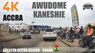 Awudome To Odorkor Drive Via Kaneshie Bubuashie Accra Ghana 4K