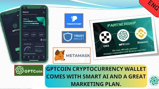 GPTcoin Cryptocurrency wallet comes with smart AI and a great marketing plan.