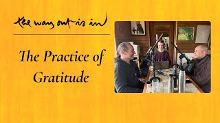 The Practice of Gratitude | TWOII podcast | Episode #66