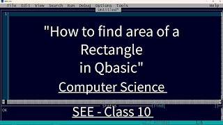 (QBASIC) How to find area of a rectangle in qbasic