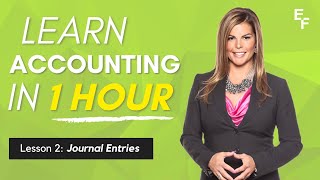 Learn Accounting in 1 HOUR Lesson 2: Journal Entries