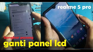 ganti lcd realme 5 pro