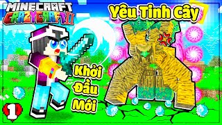 MINECRAFT CRAZY CRAFT II * TẬP 1| LỘC CÓ KHỞI ĐẦU MỚI SIÊU MAY MẮN VÀ CÀ KHỊA YÊU TINH CÂY NÓNG TÍNH