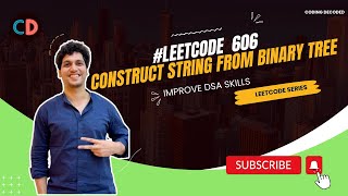 Leetcode 606 Construct String from Binary Tree | Tree Traversal