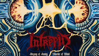 Intrepid - Slaying of Sanity/Murder of Mind [Full EP] 2023