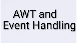 JAVA programming chapter number 4:-AWT and Event Handling