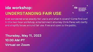 IDA Workshop: Understanding Fair Use