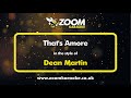 Dean Martin - That's Amore - Karaoke Version from Zoom Karaoke