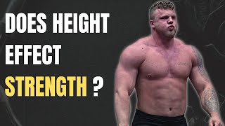 How Height Effects Strength for Tall Powerlifters like Tom Stoltman