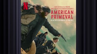 This Land | American Primeval | Official Soundtrack | Netflix