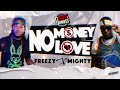 Freezy X Mighty - No Money No Love [pro by boogyranks]