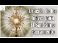 Oracion para el Santísimo Sacramento