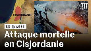 Cisjordanie : les images de l’attaque mortelle par des colons israéliens