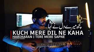 Kuch Mere Dil Ne Kaha (Cover) | Tere Mere Sapne | Hariharan