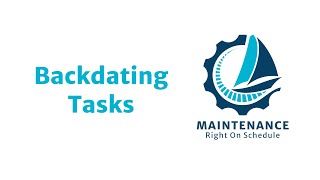 Backdating Tasks in MaintenanceROS