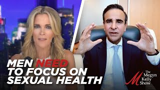 Why It's Important For Men To Focus On Their Sexual Health, Like Women Do, with Dr. Mohit Khera