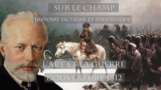 L'Art et la Guerre : L'Ouverture 1812 (1880)