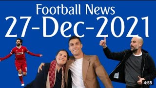 Football News Today Updates (2021/12/27), Barca transfer news,  Boxing day premier league matches