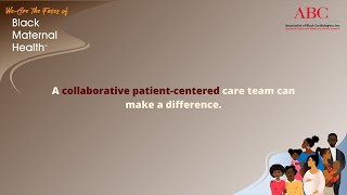 "We Are The Faces”: Listening to Mothers & Impact of Collaborative Patient-Centered Care Teams