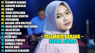 REVINA ALVIRA - TAJAMNYA KARANG || DANGDUT LAWAS FULL ALBUM TERBARU 2025