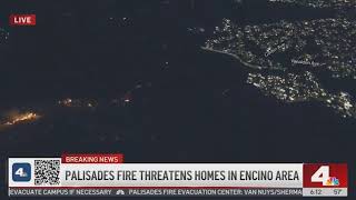 Encino \u0026 Tarzana residents on alert as Palisades Fire moves north